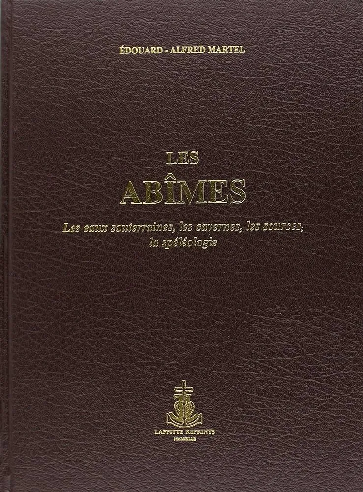 Les abîmes Edouard Alfred Martel
